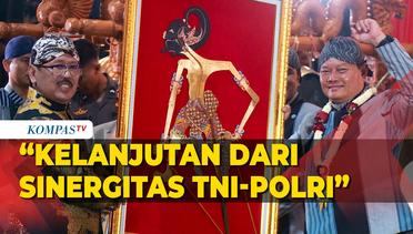 Panglima TNI Apresiasi Pagelaran Wayang Kulit yang Digelar Kapolri: Kelanjutan dari Sinergitas!