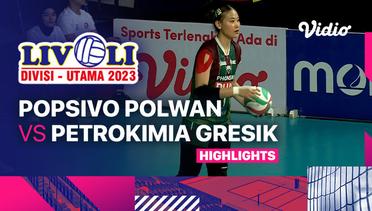 Putri: Popsivo Polwan vs Petrokimia Gresik Pupuk Indonesia - Highlights | Livoli Divisi Utama 2023
