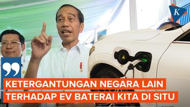 Ambisi Jokowi Bikin Negara Lain Ketergantungan Baterai EV Indonesia