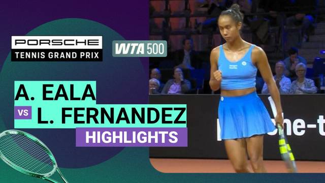 Alexandra Eala vs Leylah Fernandez - Highlight | WTA 500: Porsche Tennis Grand Prix 2026