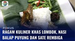 Lezatnya Santapan Nasi Balap Puyung dan Sate Rembiga Khas Lombok | Fokus