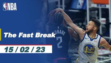 The Fast Break | Cuplikan Pertandingan - 15 Februari 2023 | NBA Regular Season 2022/23
