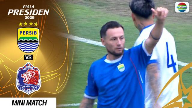 Persib Bandung vs Port FC  - Mini Match | Piala Presiden 2025