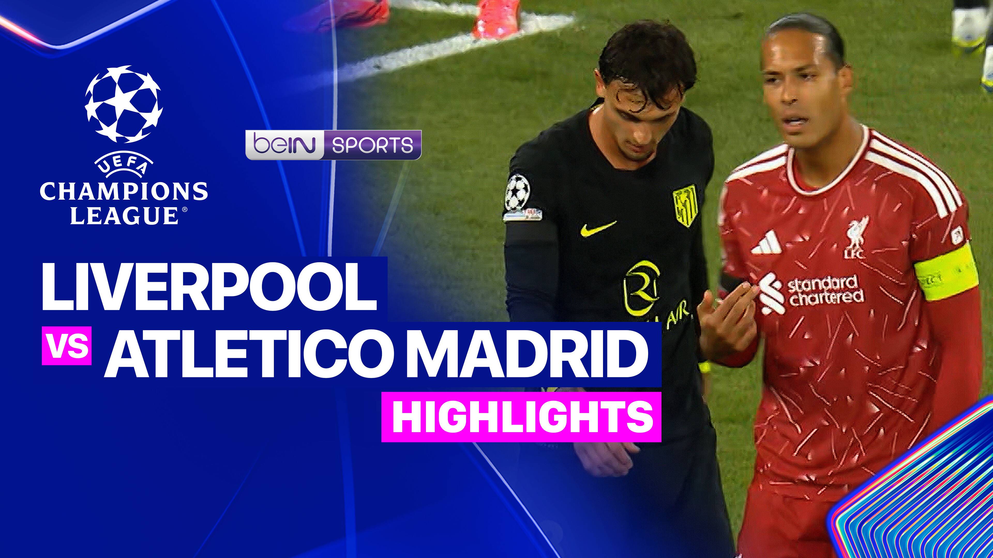 Liverpool vs Atletico Madrid