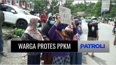 Warga Tanjung Pinang Unjuk Rasa Keberatan Penyekatan PPKM, Adu Mulut Tak Bisa Dihindarkan | Patroli