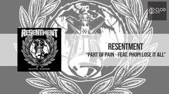 Resentment - Part Of Pain (Feat. Phopii Lose It All) - CLODLESS
