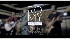 Romy feat Isa Raja - Big Jet Plane (Reunion Session)