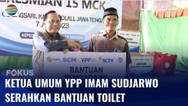 YPP SCTV Indosiar Bangun Toilet untuk Warga di Desa Jlarem Gladak Sari Boyolali | Fokus