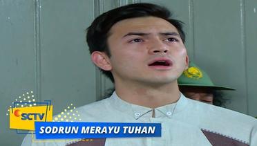 Highlight Sodrun Merayu Tuhan - Episode 81