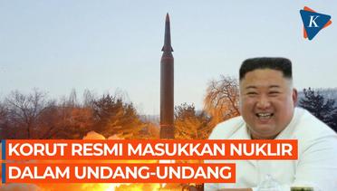 Korea Utara Masukkan Nuklir dalam Undang-undangnya