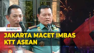 Panglima TNI dan Kapolri Minta Maaf Warga Jakarta Terdampak Imbas KTT ASEAN