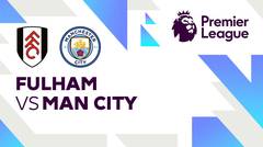 Fulham vs Man City - Full Match | Premier League 24/25