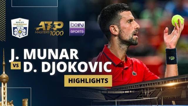 J. Munar vs N. Djokovic - Highlight | ATP 1000: Rolex Shanghai Masters 2025