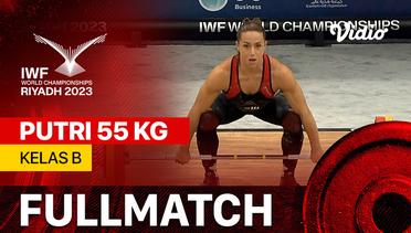 Full Match | Putri 55 kg - Kelas B | IWF World Championships 2023