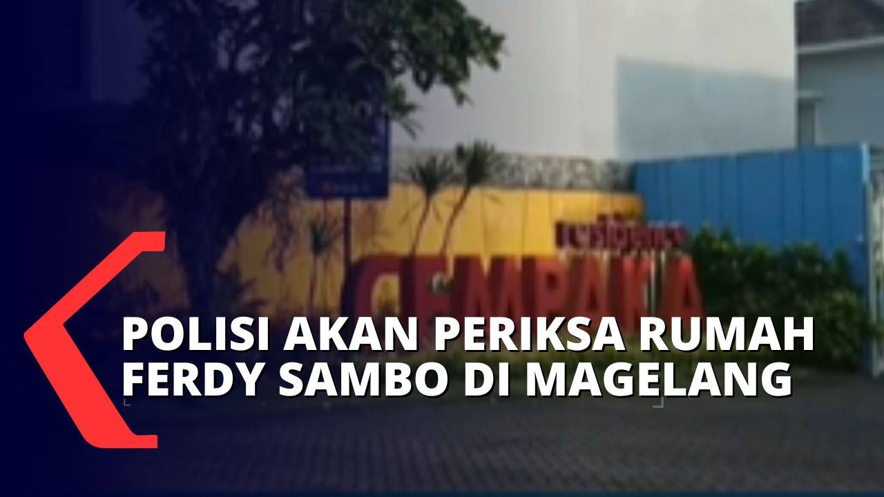 Dalami Pemicu Amarah Ferdy Sambo, Polri Berencana Periksa Rumah Singgah