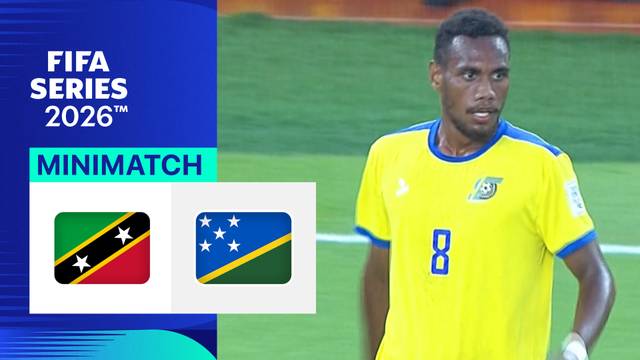 3rd Place: Saint Kitts and Nevis vs Solomon Islands - Mini Match | FIFA Series 2026