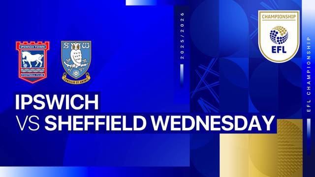 Ipswich vs Sheffield Wednesday - Full Match | EFL Championship 2025/26