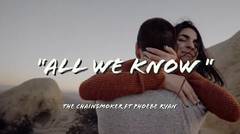 The Chainsmokers - All We Know ft. Phoebe Ryan 