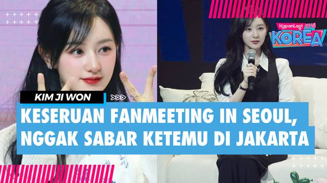 10 Potret Keseruan Fanmeeting Kim Ji Won 'Be My One' in Seoul, Makin Nggak Sabar Ketemu di Jakarta