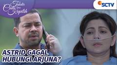 Sadar Dari Koma, Astrid Gak Sabar Berkumpul dengan Keluarga | Takdir Cinta Yang Kupilih Epiosode 548