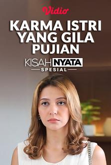 Karma Istri Yang Gila Pujian 