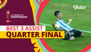 3 Assist Terbaik | Quarter Final | FIFA U-17 World Cup Indonesia 2023