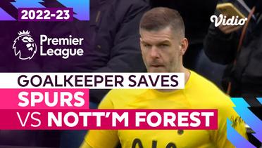 Aksi Penyelamatan Kiper | Spurs vs Nottingham Forest | Premier League 2022/23
