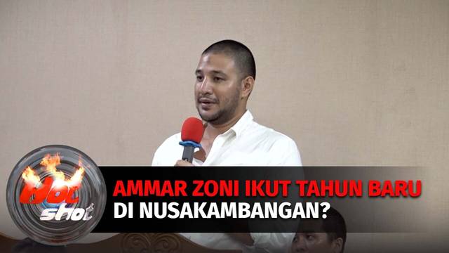 130 Napi Berbahaya Dipindahkan, Ammar Zoni Ikut Tahun Baru Di Nusakambangan? | Hot Shot