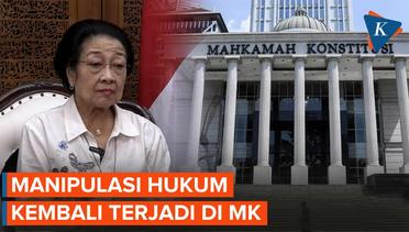 Megawati: Yang Terjadi di MK Sadarkan Kita Bahwa Manipulasi Hukum Terjadi Kembali