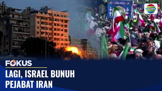 Lagi, Israel Bunuh Pejabat Iran | Fokus