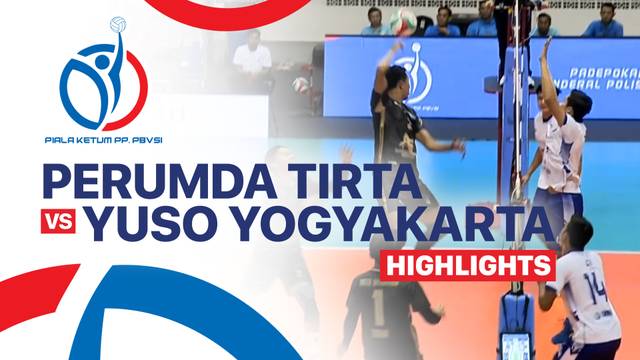 Perumda Tirta Bhagasasi Bekasi vs Yuso Yogyakarta - Highlight | Piala Ketua Umum PBVSI 2025