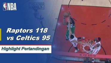 NBA I Cuplikan Pertandingan : Raptors 118 vs Celtics 95