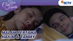 Asoyyy Hakim & Tammy Habiskan Malam Pertama dengan Romantis | Takdir Cinta Yang Kupilih Episode 399
