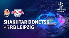 Full Match - Shakhtar Donetsk vs RB Leipzig | UEFA Champions League 2022/23