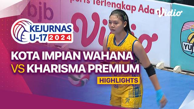 Putri: Kota Impian Wahana vs Kharisma Premium - Highlights | Kejurnas Bola Voli Antarklub U-17 2024
