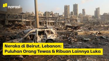 Neraka di Beirut, Lebanon: Puluhan Orang Tewas dan Ribuan Lainnya Luka