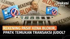 Heboh Rekening Diblokir Massal, PPATK: Ada Indikasi Jual Beli Rekening untuk Judi Online! | Diskusi