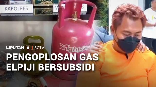 Polisi Bongkar Pengoplosan LPG Subsidi, Ratusan Tabung Disita | Liputan 6