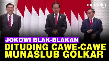 Nada Tinggi! Jokowi Blak-blakan Dituding Cawe-Cawe Munaslub Golkar