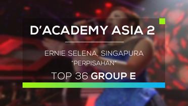 Ernie Selena, Singapura - Perpisahan (D'Academy Asia 2)