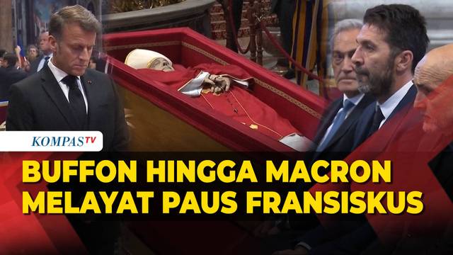 Momen Eks Pesepakbola Buffon hingga Presiden Macron Melayat Paus Fransiskus