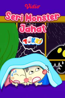 Tokki Channel - Seri Monster Jahat