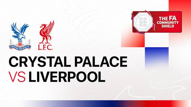 Crystal Palace vs Liverpool - Full Match | FA Community Shield 2025