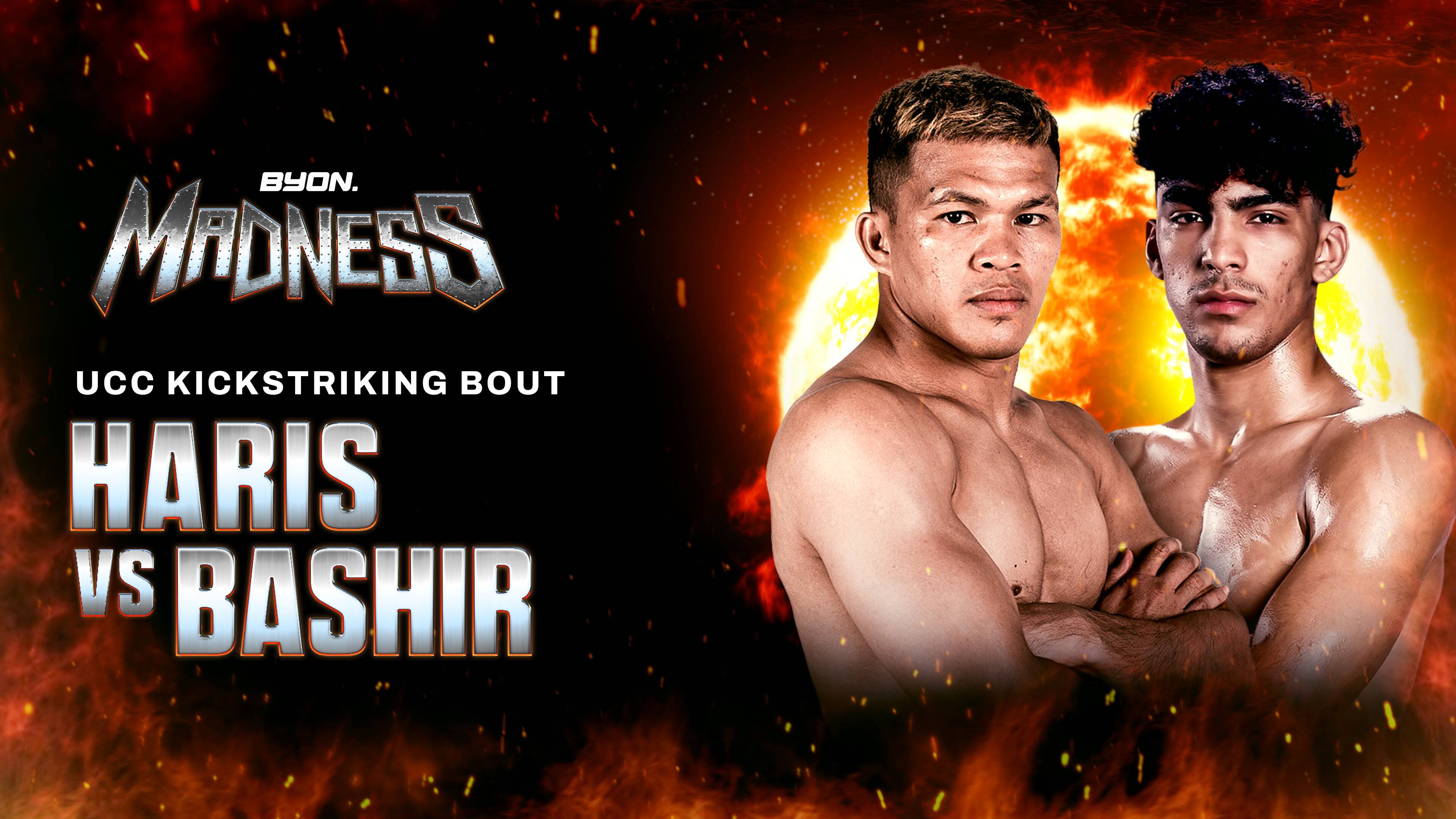 Haris Sofyan vs Bashir Mazreavi - UCC Kickstriking Bout - BYON Madness