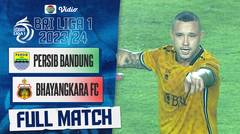 PERSIB Bandung VS Bhayangkara Presisi Indonesia FC - Full Match | BRI Liga 1 2023/24