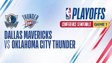 Conference Semifinals - Game 1: Dallas Mavericks vs Oklahoma City Thunder - Full Match | NBA Playoffs 2023/24