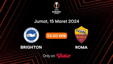 Jadwal Pertandingan | Brighton vs Roma - 15 Maret 2024, 03:00 WIB | UEFA Europa League 2023/24