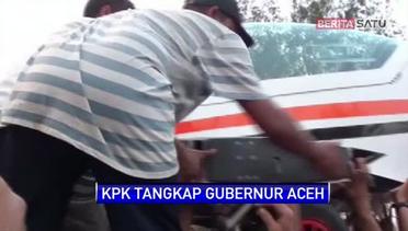 KPK Tangkap Gubernur Aceh