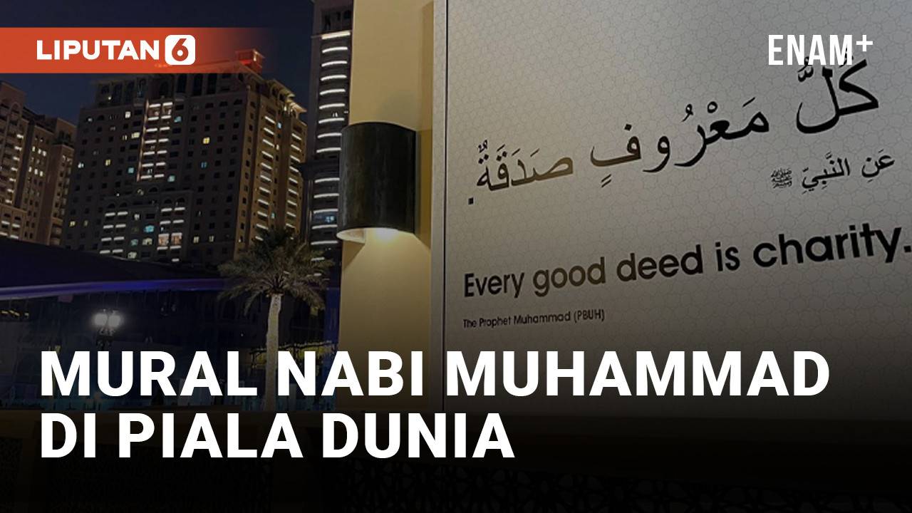 Jelang Piala Dunia Mural Nabi Muhammad Hiasi Qatar LiputanEnam Vidio