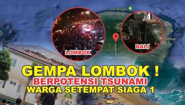 Gempa Lombok &  Bali dini hari terjadi lagi